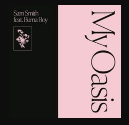 Sam Smith – My Oasis Ft. Burna Boy