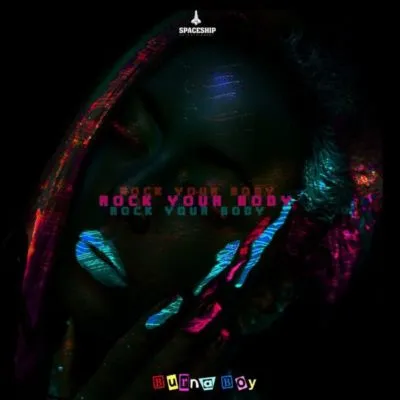 Burna Boy – Rock Your Body