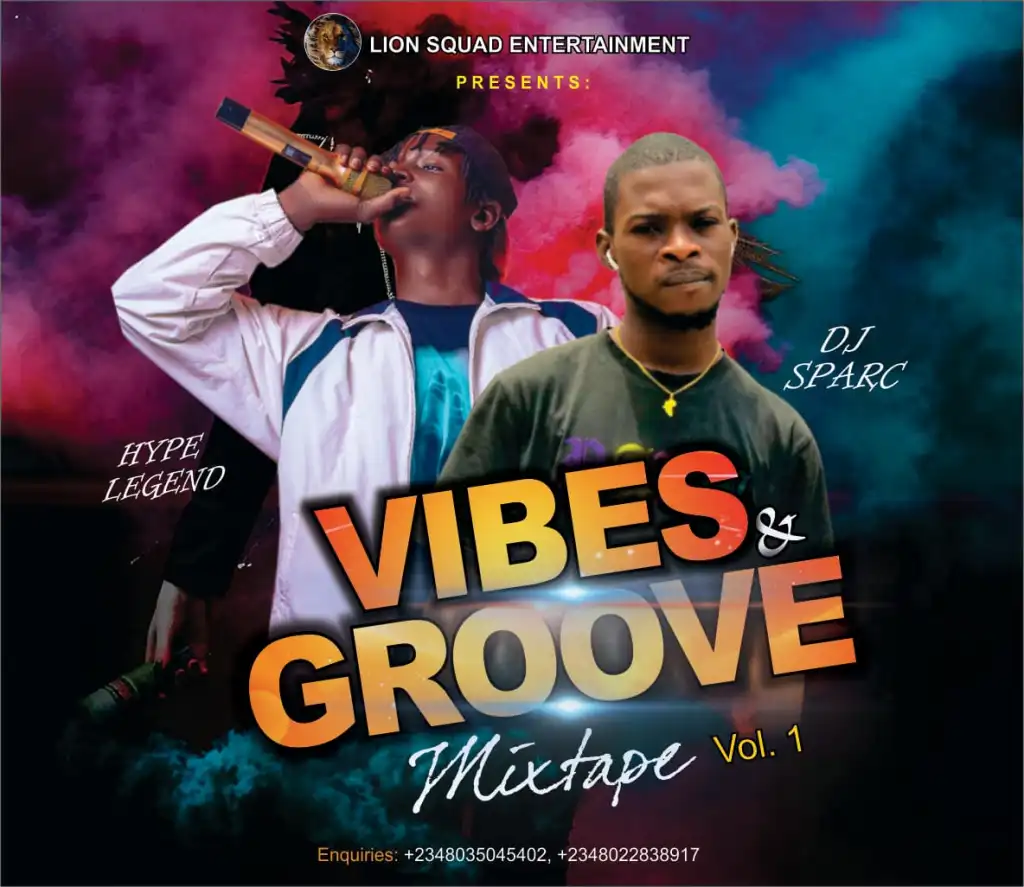 DJ Sparc – Vibes & Groove Ft Hype Lelend