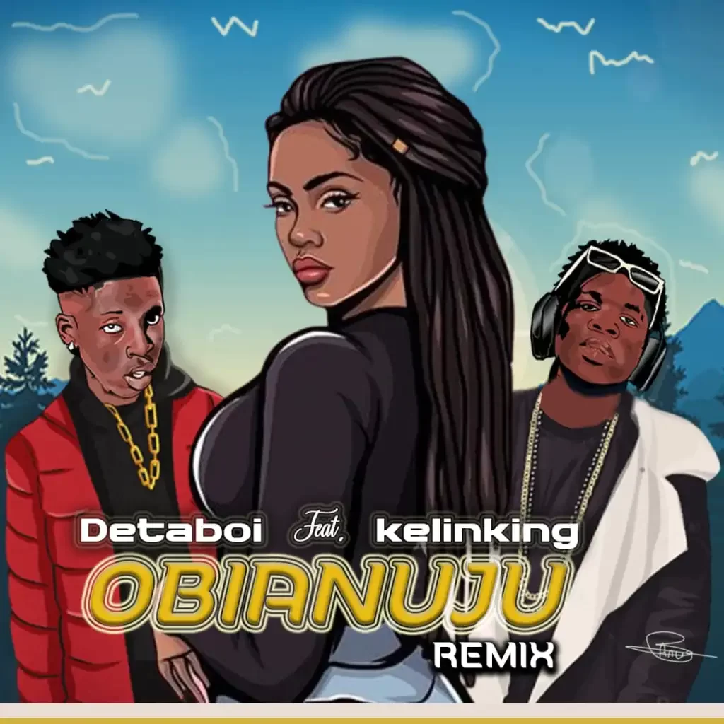 DetaBoi ft Kelinking – Obianuju (Remix)