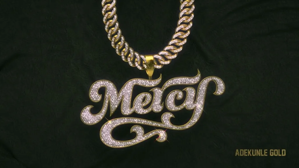 Adekunle Gold – Mercy