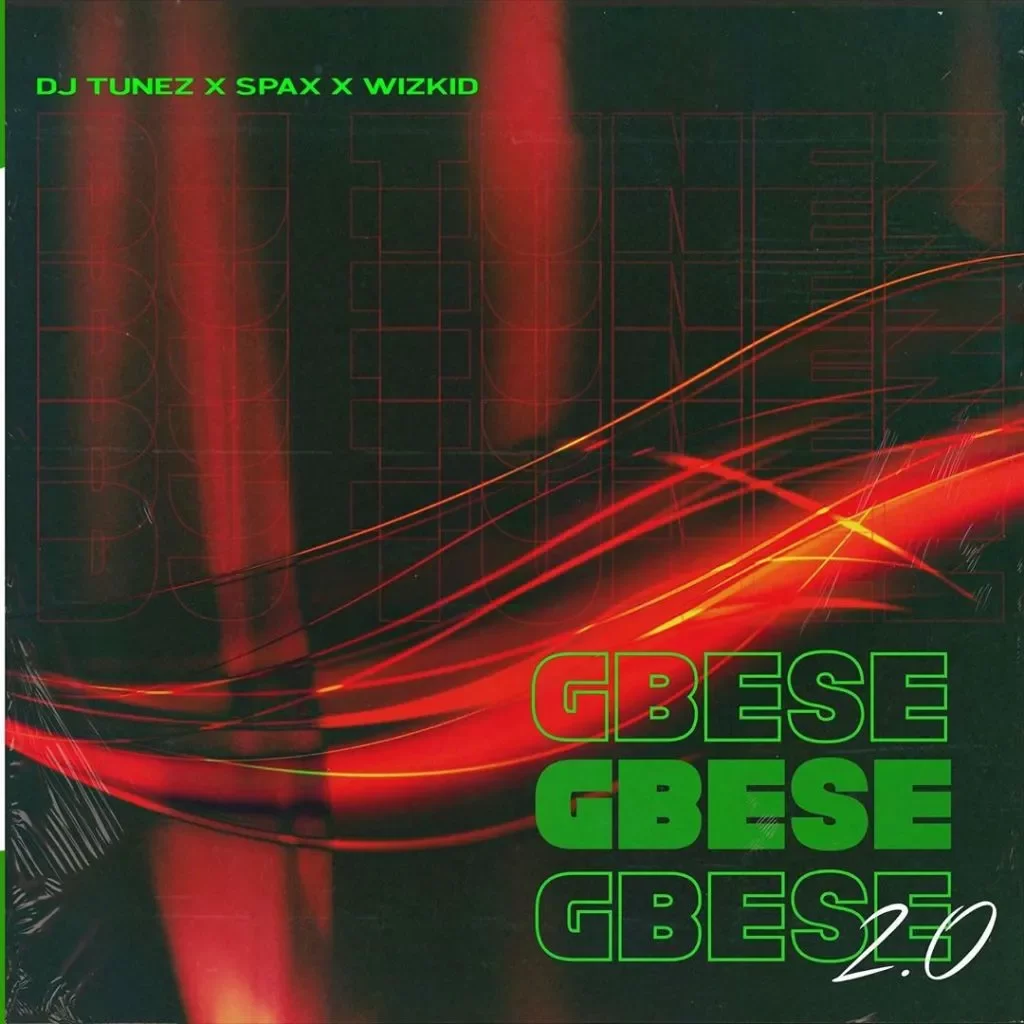 DJ Tunez – Gbese 2.0 ft. Wizkid, Spax