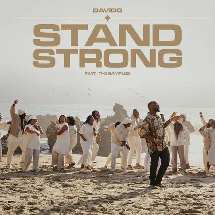 Davido – Stand Strong ft. The Samples (Official Video)