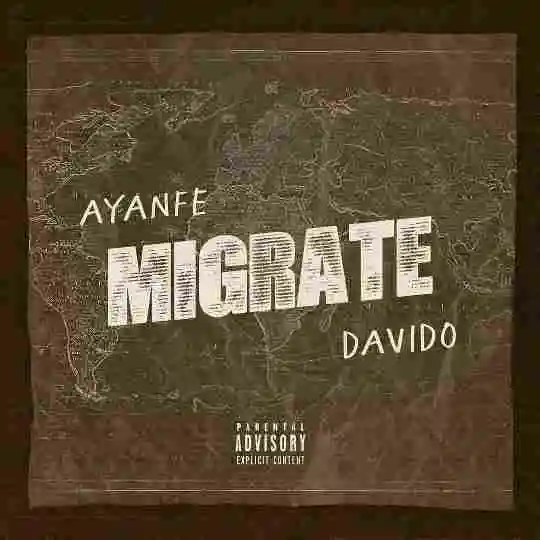 Ayanfe – Migrate ft. Davido