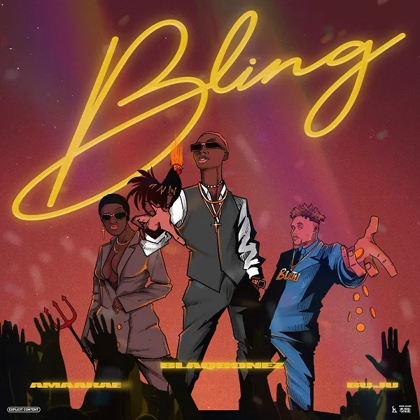 Blaqbonez – Bling Ft. Amaarae, Buju