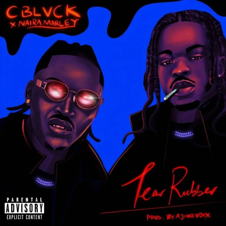 C Blvck – Tear Rubber ft Naira Marley