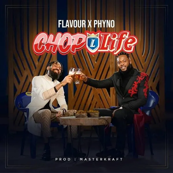 Flavour ft. Phyno – Chop Life