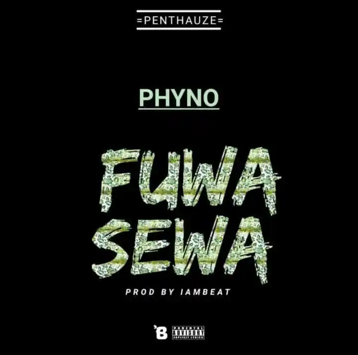 Phyno – Fuwa Sewa