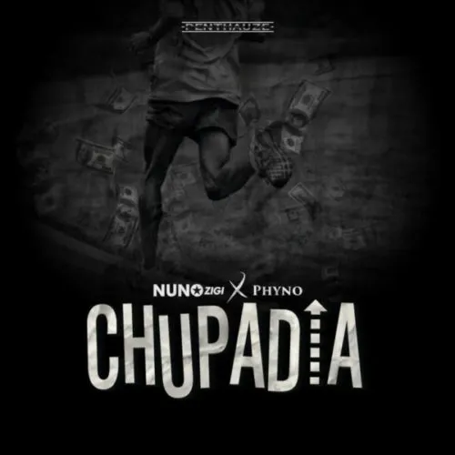 Nuno Zigi – Chupadia Ft. Phyno