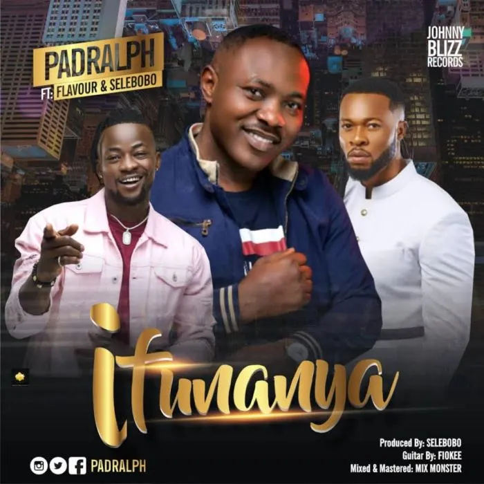 PadRalph Ft. Flavour X SeleBobo – Ifunanya