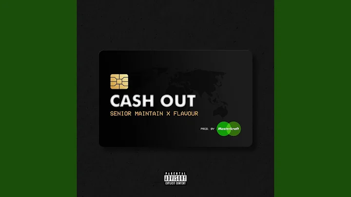 Senior Maintain – Cash Out ft Flavour