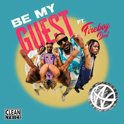 WSTRN – Be My Guest ft. Fireboy DML