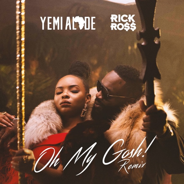 Yemi Alade – Oh My Gosh (Remix) Ft. Rick Ross