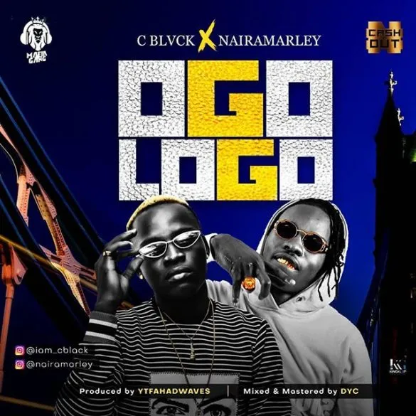 C Black ft. Naira Marley – Ogologo