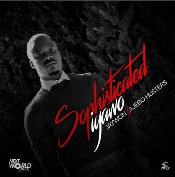 Jaywon – Sophisitcated Iyawo ft. Ajebo Hustlers