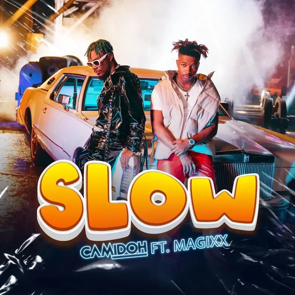 Camidoh – Slow Ft. Magixx