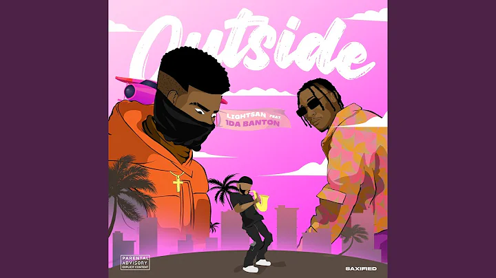 Light San – Outside Ft. 1da Banton