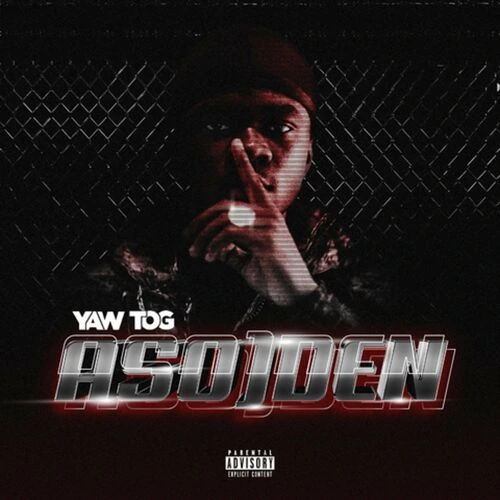 Yaw Tog – Aso(den)