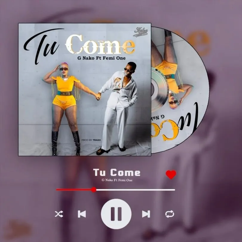 G Nako – Tu Come Ft. Femi One