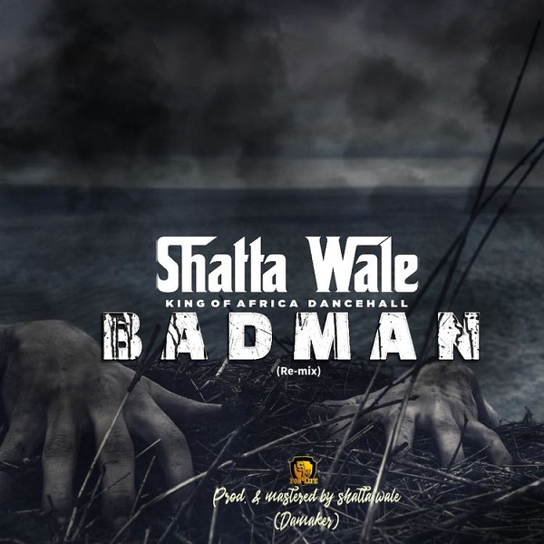 Shatta Wale – Badman (Remix)