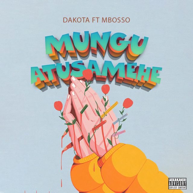 Dakota – Mungu Atusamehe Ft. Mbosso