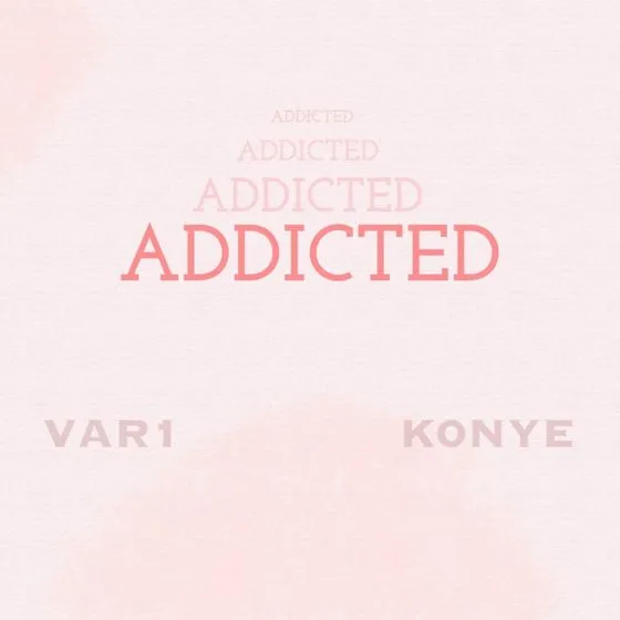 Konye – Addicted