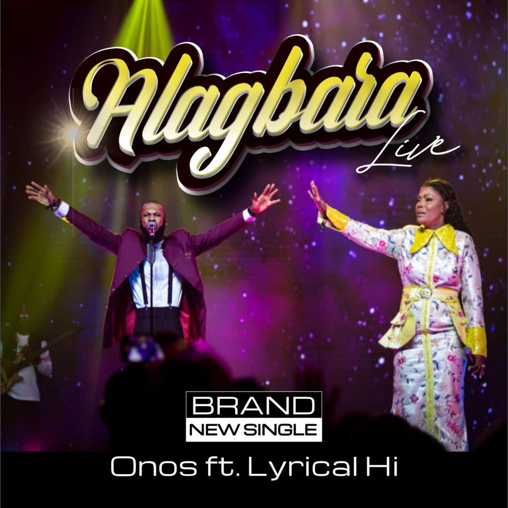 ONOS – Alagbara Ft. Lyrical HI