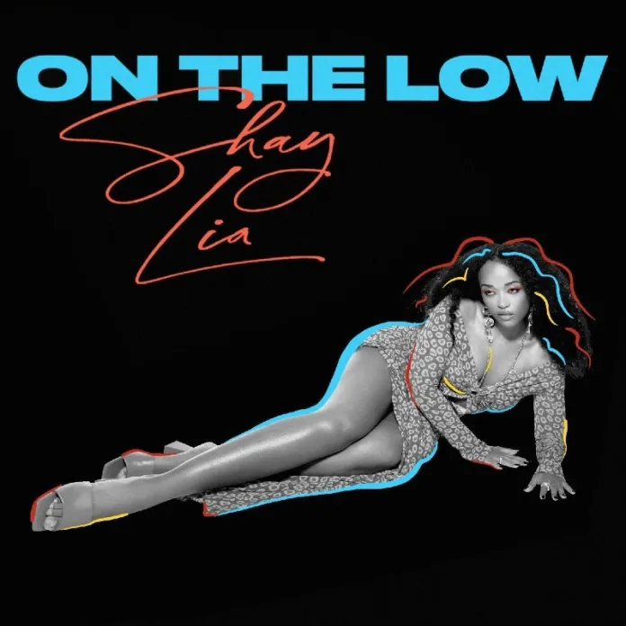 Shay Lia – On The Low