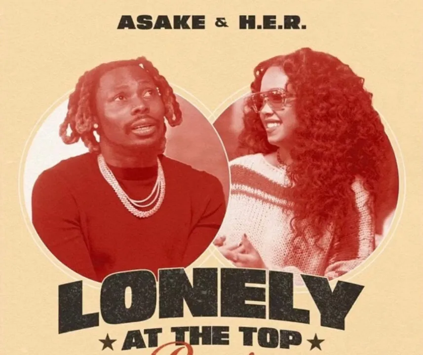 Asake – Lonely At The Top (Remix) Ft. H.E.R