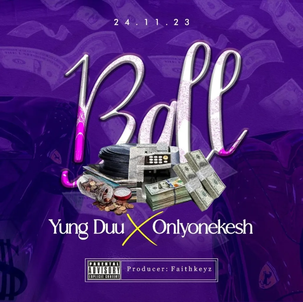 Young Duu – Ball Ft. Onlyonekesh