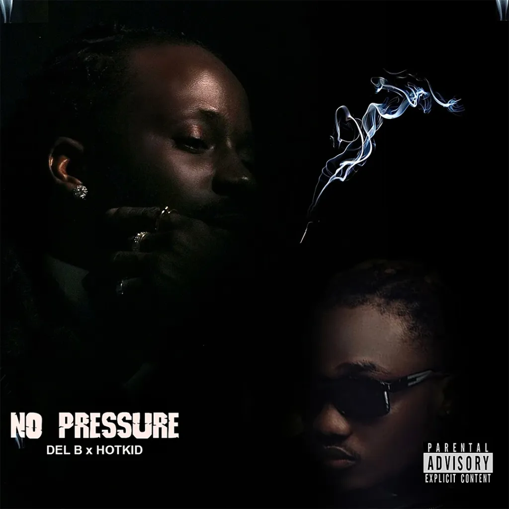 Del B – No Pressure Ft. HotKid