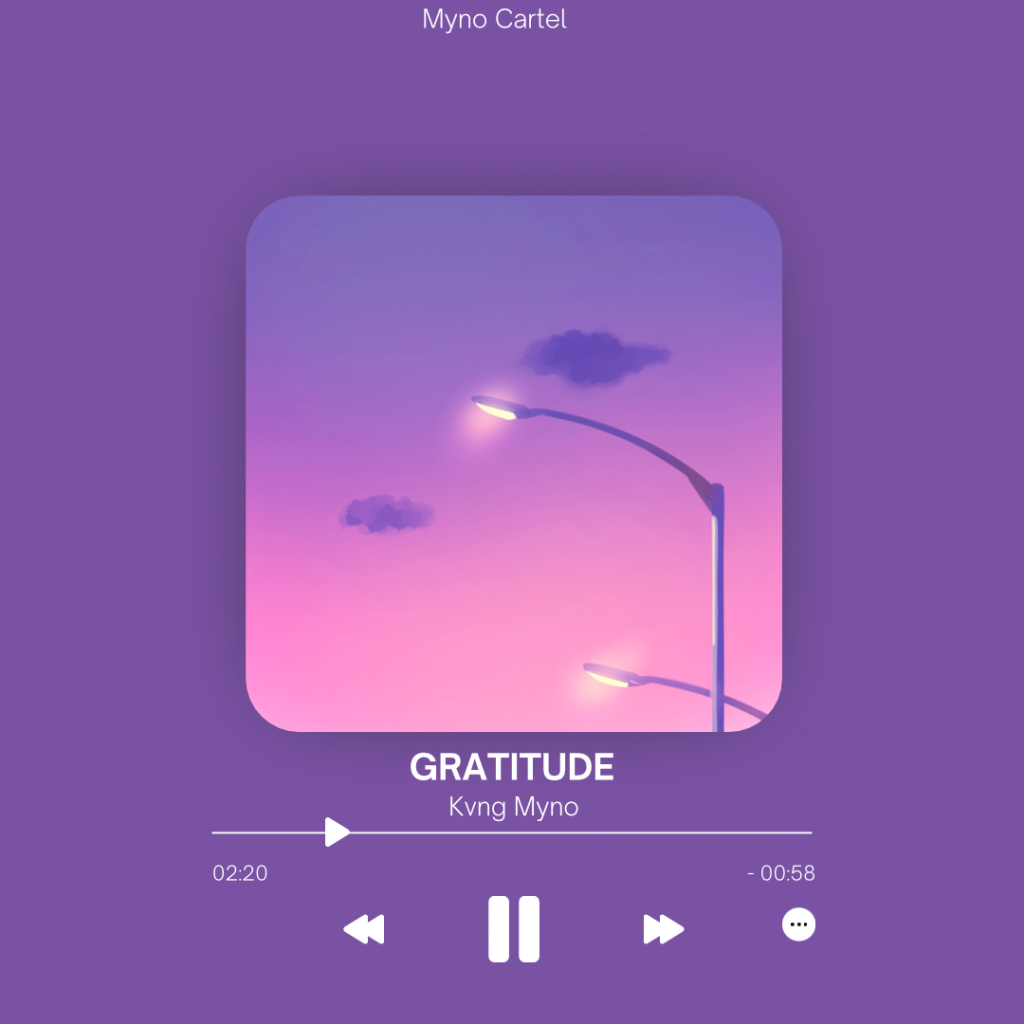 Kvng Myno – Gratitude