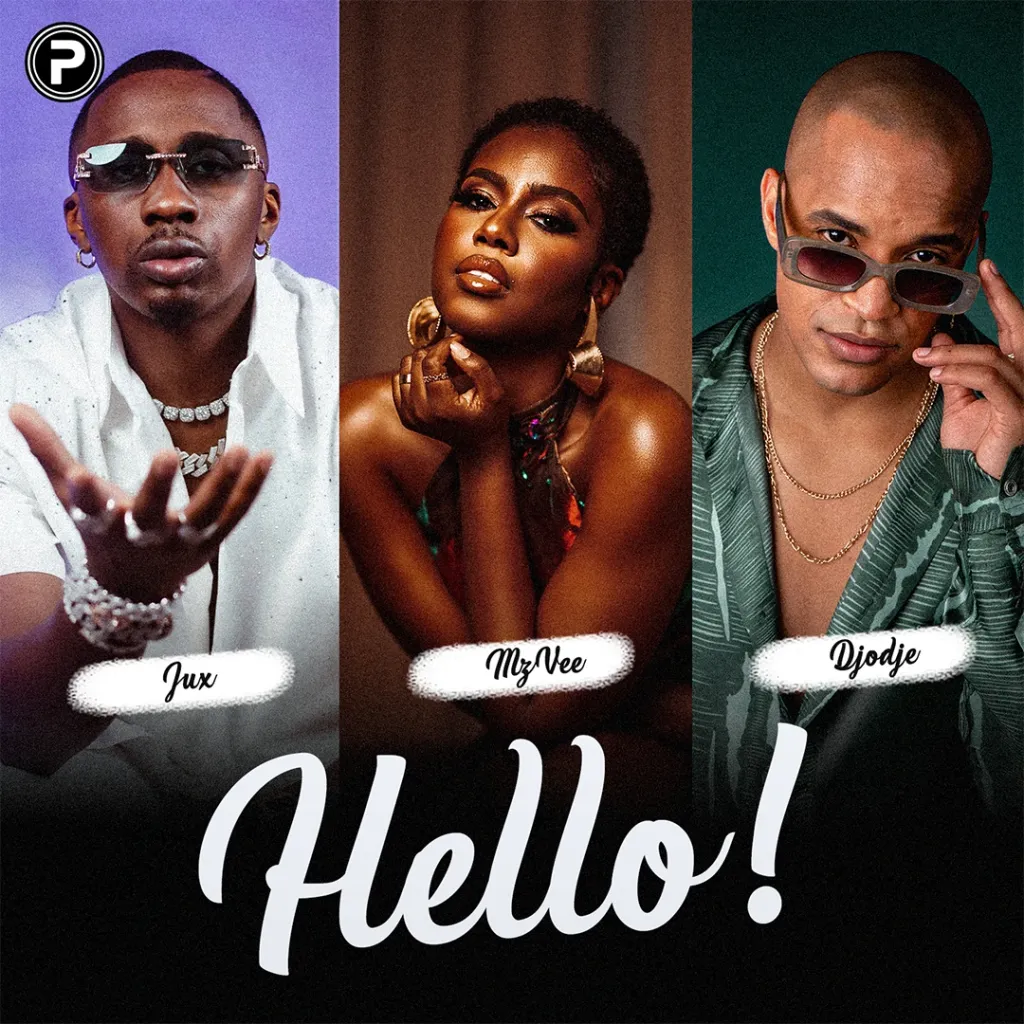 Jux – Hello Ft. Djodje, P.M.P & MzVee