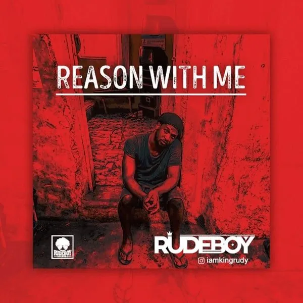 Rudeboy — Reason With Me