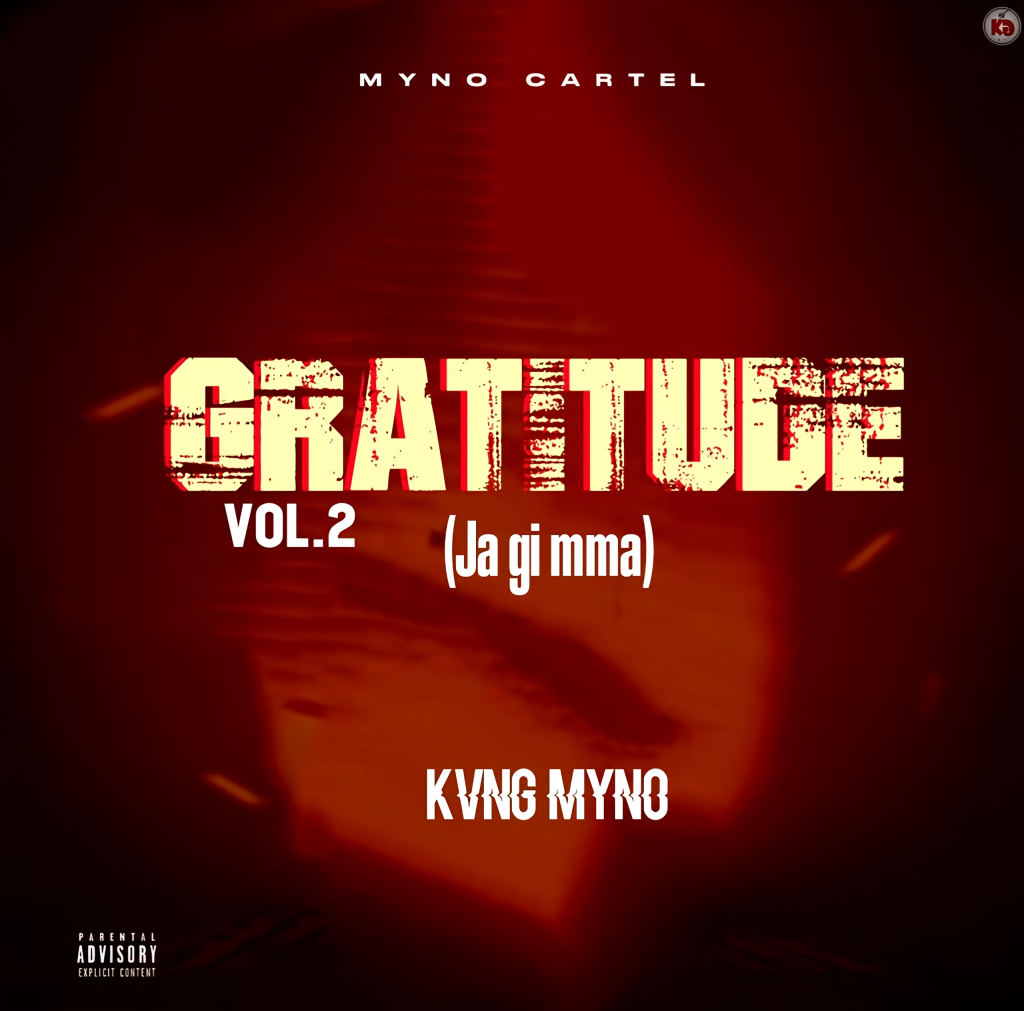 Kvng Myno – Gratitude Vol 2 (Ja Gi Mma)