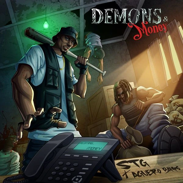 STG – Demons N Money Ft. Aguero Banks