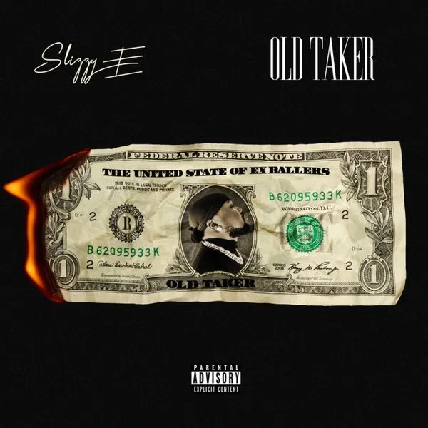 Slizzy E – Old Taker