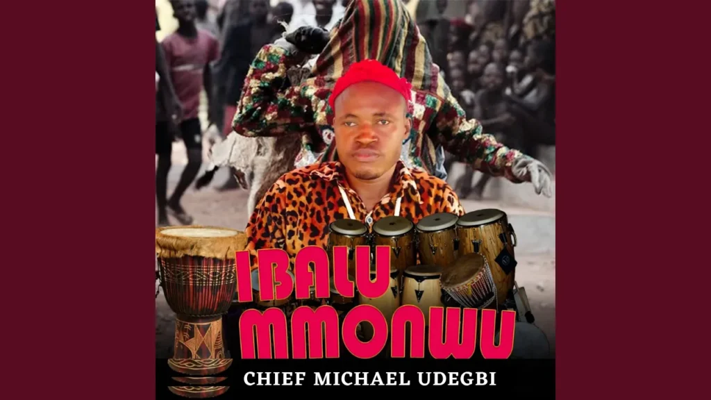 Chief Michael Udegbi – Ibalu Mmonwu, Vol. 2