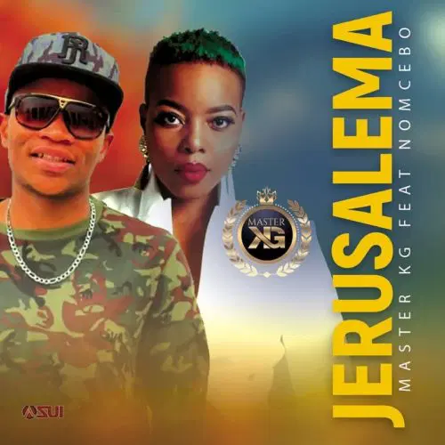 Master KG – Jerusalema + (Lyrics)