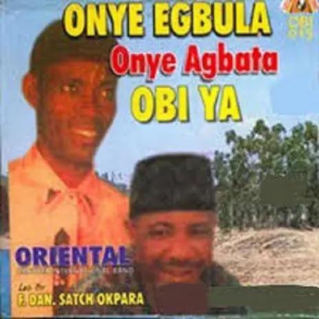 Oriental Brothers – Onye Egbula Onye Agbata Obi Ya