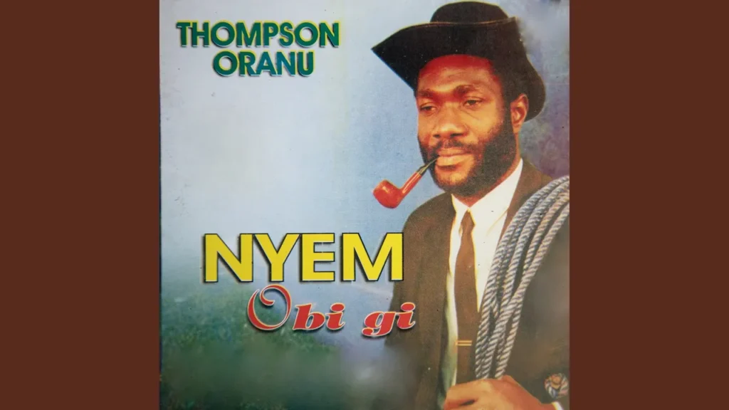 Thompson Oranu – Nyem Obi Gi