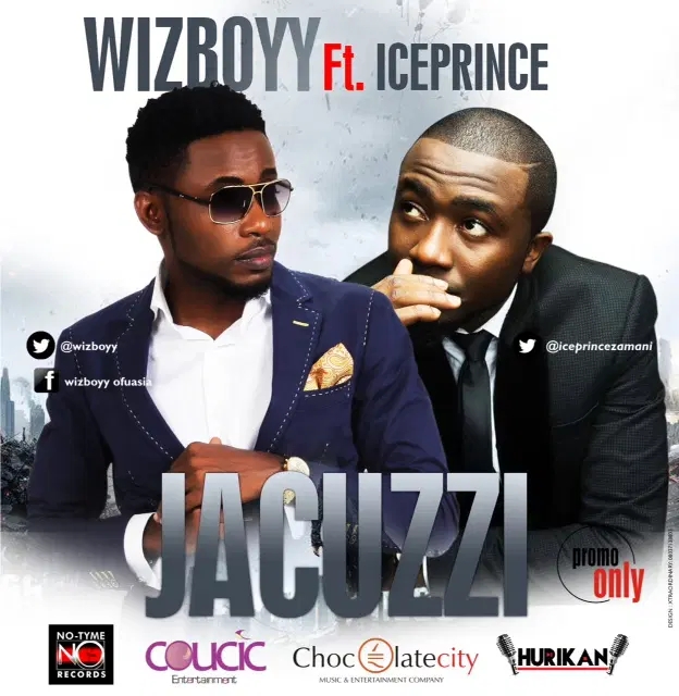 Wizboyy – Jacuzzi ft. Ice Prince