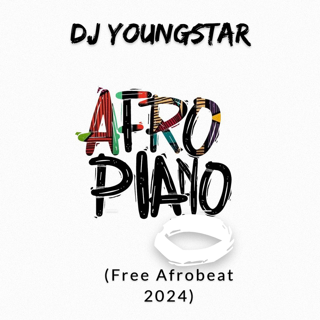 DJ Youngstar – Afropiano