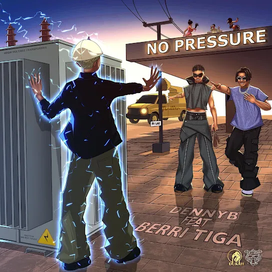 Denny B – No Pressure Ft. Berri Tiga