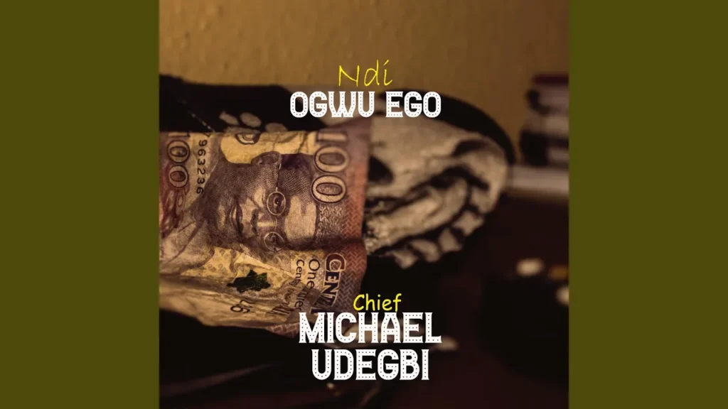 Chief Michael Udegbi – Ndi Ogwu Ego