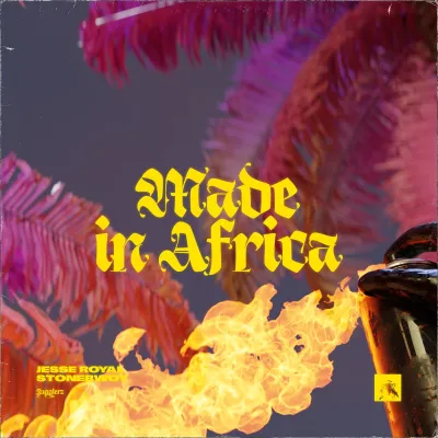 Jugglerz – Made in Africa Ft. Jesse Royal & Stonebwoy