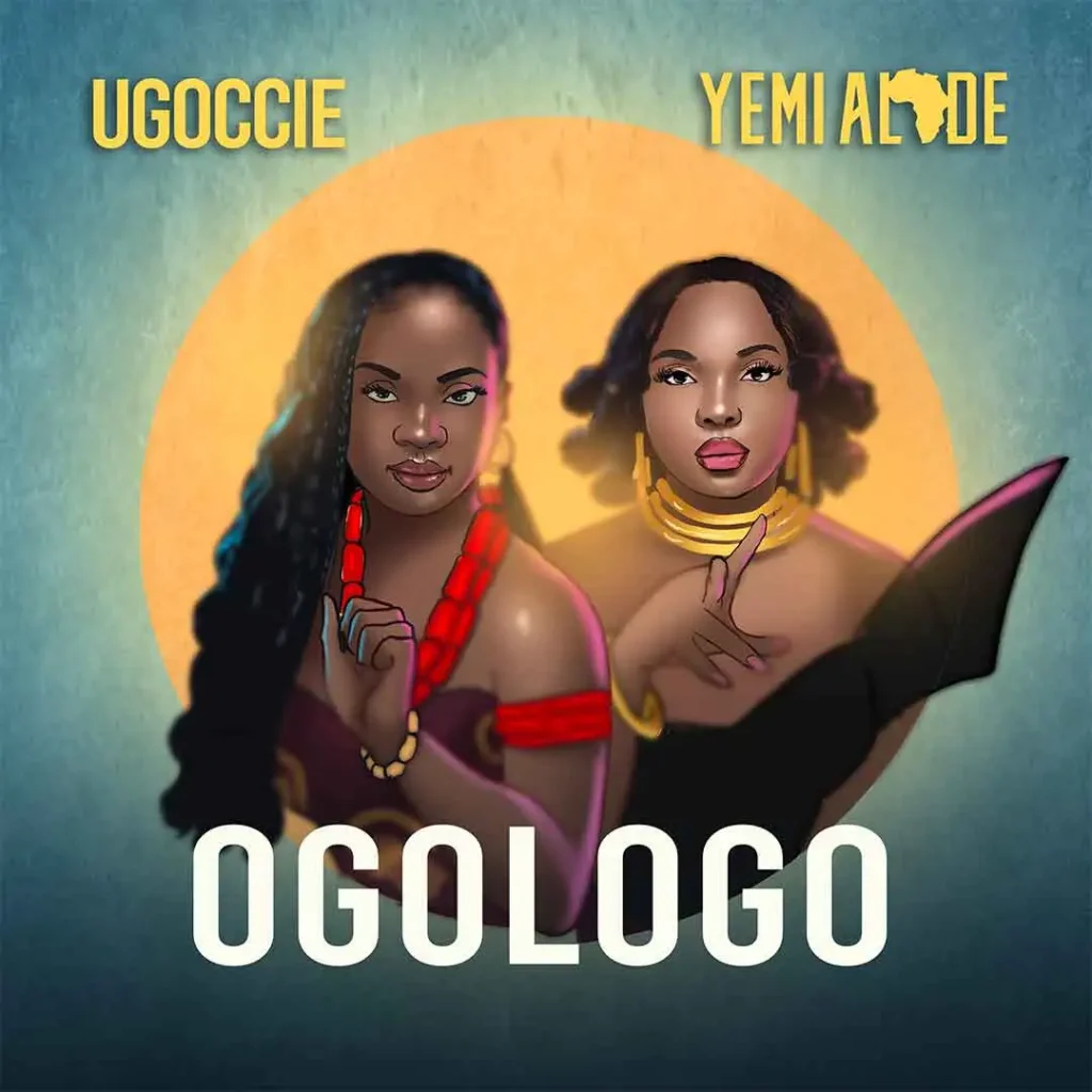 Ugoccie – Ogologo Ft. Yemi Alade