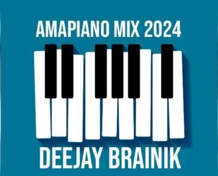 Deejay Brainik – Amapiano Mix 2024