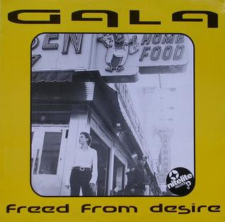 Gala – Freed From Desire