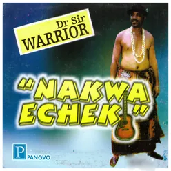 Dr Sir Warrior & Oriental Brothers – Nakwa Echeki